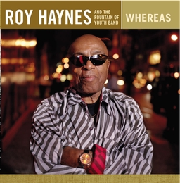 Image du média "WHEREAS de Roy HAYNES & THE FOUNTAIN OF YOUTH BAND"