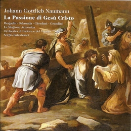 Image du média "LA PASSIONE DI GESU CRISTO de Johann Gottlieb NAUMANN"