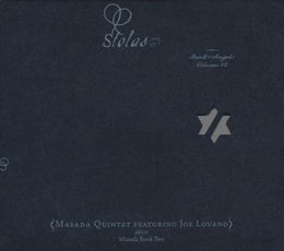 Image du média "STOLAS: BOOK OF ANGELS, VOL.12 de John ZORN'S MASADA QUINTET FET. JOE LOVANO"