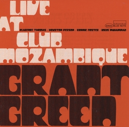 Image du média "LIVE AT CLUB MOZAMBIQUE de Grant GREEN"