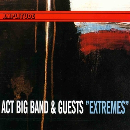 Image du média "EXTREMES de ACT BIG BAND & GUESTS"