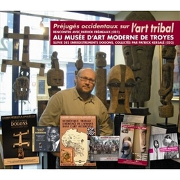 Image du média "PRÉJUGÉS OCCIDENTAUX SUR L'ART TRIBAL de Patrick FRÉMEAUX"