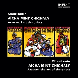 Image du média "AÏCHA MINT CHIGHALY, GRIOTE DE MAURITANIE de Aïcha Mint CHIGHALY"