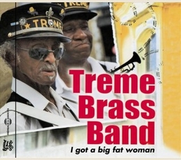 Image du média "I GOT A BIG FAT WOMAN de TREME BRASS BAND"