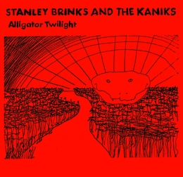 Image du média "ALLIGATOR TWILIGHT de Stanley BRINKS AND THE KANIKS"