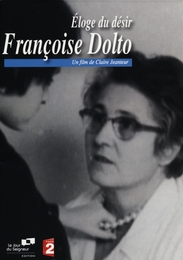 Image du média "FRANÇOISE DOLTO, ÉLOGE DU DÉSIR de Claire JEANTEUR"