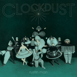 Image du média "CLOCKDUST de RUSTIN MAN"