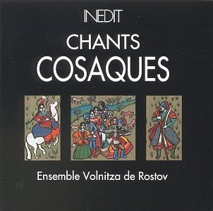 Couverture CHANTS COSAQUES de ENSEMBLE VOLNITZA DE ROSTOV