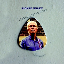 Image du média "I SELL THE CIRCUS de RICKED WICKY"