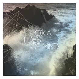 Image du média "TIDES OF MIND de OXIA"