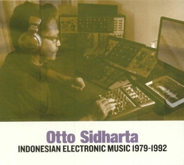 Image du média "INDONESIAN ELECTRONIC MUSIC 1979-1992 de Otto SIDHARTA"