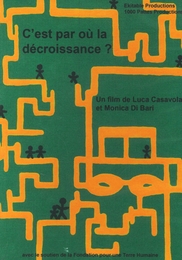 Image du média "C'EST PAR OU LA DECROISSANCE ? de Lucas CASAVOLA"