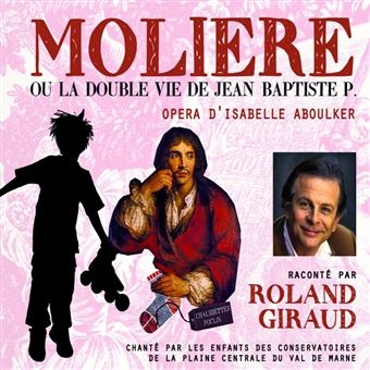 Couverture MOLIÈRE OU LA DOUBLE VIE DE JEAN-BAPTISTE POCLIN de Isabelle ABOULKER