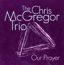 Image du média "OUR PRAYER de Chris MCGREGOR TRIO"