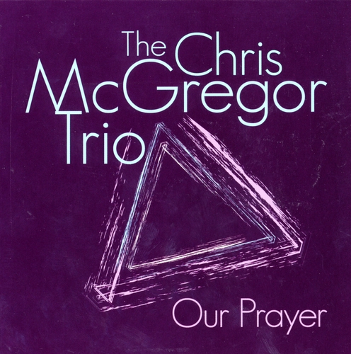 Couverture OUR PRAYER de Chris MCGREGOR TRIO