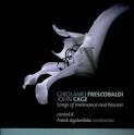 Image du média "SONGS OF IRRELEVANCE AND PASSION (+ CAGE) de Girolamo FRESCOBALDI"