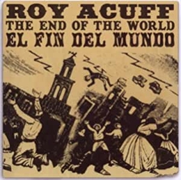 Image du média "THE END OF THE WORLD de Roy ACUFF"