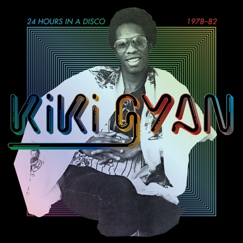 Couverture 24 HOURS IN A DISCO: 1978-82 de Kiki GYAN