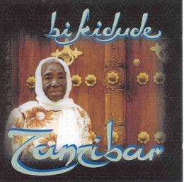 Image du média "ZANZIBAR, THE VENERABLE QUEEN OF TAARAB & UNYAGO de Bi KIDUDE"