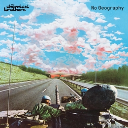 Image du média "NO GEOGRAPHY de THE CHEMICAL BROTHERS"