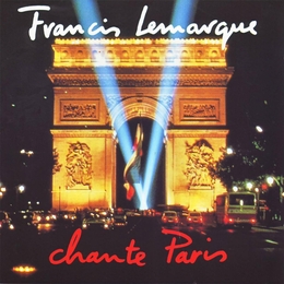 Image du média "CHANTE PARIS de Francis LEMARQUE"