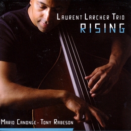 Image du média "RISING de Laurent LARCHER TRIO"