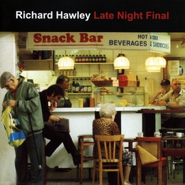 Image du média "LATE NIGHT FINAL de Richard HAWLEY"