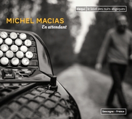 Image du média "EN ATTENDANT de Michel MACIAS"