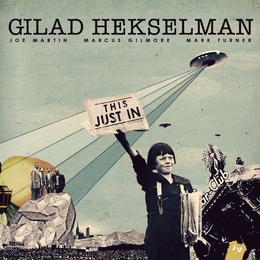 Image du média "THIS IS JUST IN de Gilad HEKSELMAN"