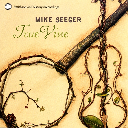 Couverture TRUE VINE de Mike SEEGER