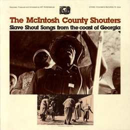 Image du média "SLAVE SHOUT SONGS FROM THE COAST OF GEORGIA de MCINTOSH COUNTY SHOUTERS"