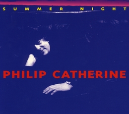 Image du média "SUMMER NIGHT de Philip CATHERINE"