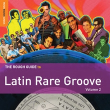 Image du média "THE ROUGH GUIDE TO LATIN RARE GROOVE VOLUME 2"