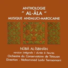 Image du média "ANTHOLOGIE "AL-ÂLA": NÛBÂ AL-ÎSBIHÂN de ORCHESTRE DU CONSERVATOIRE DE TETOUAN"