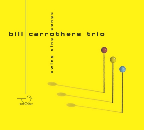 Couverture SWING SING SONGS de Bill CARROTHERS TRIO