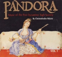 Image du média "PANDORA VOL.1: MUSIC OF THE POST-BYZANTINE HIGH SOCIETY de Christodoulos HALARIS"