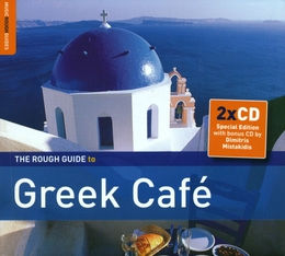 Image du média "ROUGH GUIDE TO GREEK CAFE (+ BONUS CD BY D. MISTAKIDIS)(THE)"