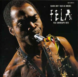 Couverture TEACHER DON'T TEACH ME NONSENSE de Fela Anikulapo KUTI