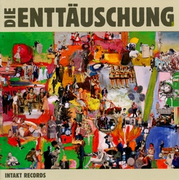 Image du média "DIE ENTTÄUSCHUNG de DIE ENTTÄUSCHUNG"