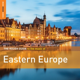 Image du média "THE ROUGH GUIDE TO THE MUSIC OF EASTERN EUROPE"