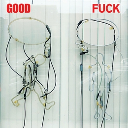 Image du média "GOOD FUCK de GOOD FUCK"