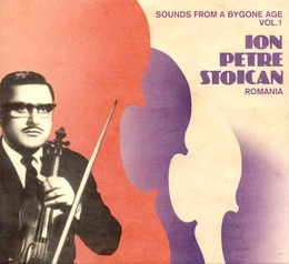 Image du média "SOUNDS FROM A BYGONE AGE VOL.1 de Ion Petre STOICAN"