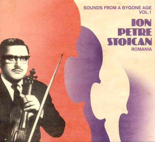 Couverture SOUNDS FROM A BYGONE AGE VOL.1 de Ion Petre STOICAN