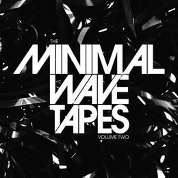 Image du média "MINIMAL WAVE TAPES - VOLUME TWO"