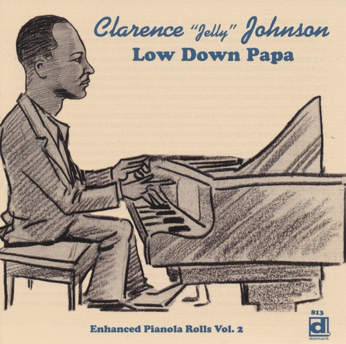 Couverture LOW DOWN PAPA (ENHANCED PIANOLA ROLLS VOL.2) de Clarence "Jelly" JOHNSON