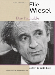 Image du média "DIRE L'INDICIBLE, LA QUÊTE D'ELIE WIESEL de Judit ELEK"