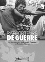 Image du média "RAPPORTEURS DE GUERRE de Patrick CHAUVEL"