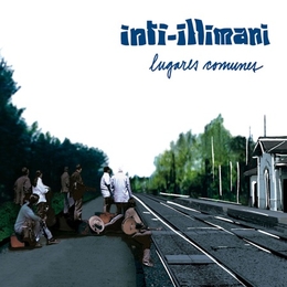 Image du média "LUGARES COMUNES de INTI-ILLIMANI"