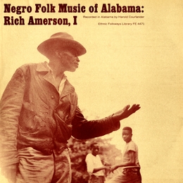 Image du média "NEGRO FOLK MUSIC OF ALABAMA, VOL.3: RICH AMERSON 1 de ALABAMA"