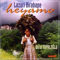 Image du média "LAZURI BIRABAPE HEYAMO de Birol TOPALOGLU"